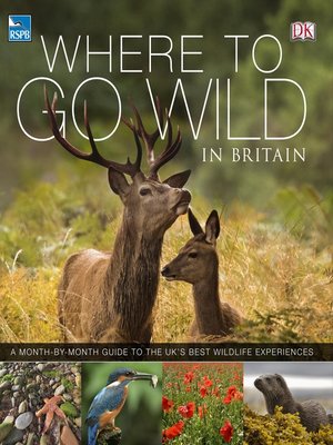 cover image of RSPB Where to Go Wild in Britain
